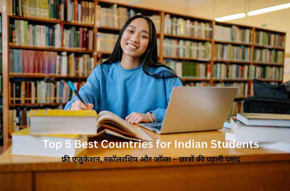 Top 5 Best Countries for Indian Students