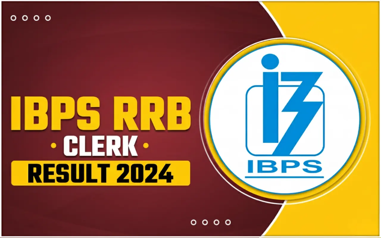 IBPS RRB PO और Clerk Result 2024: जानिए अपना अंतिम रिजल्ट आज